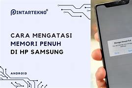 Cara Membersihkan Hp Memori Penuh